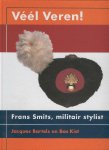 Bartels, Jaques  Kist, Bas - VEEL VEREN Militaire geschiedenis