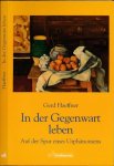Haeffner, Gerd. - In der Gegenwart Leben: Auf der Spur eines Urphänomens.