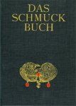 Rücklin, R. - Das Schmuckbuch. (Text und Bildband Nachrdruck nach der Original-Ausgabe 1901).