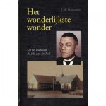 J.M. Vermeulen - Het wonderlijkste wonder