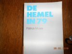 Moore Patrick - Hemel in 1979 / druk 1 Moore Patrick - Hemel in 1979 / druk 1