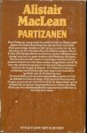 MacLean, Alistair .. Vertaling door : Lon Falger .. Omslagontwerp :  Rob Eckhardt - Partizanen