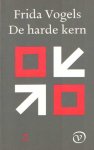 Vogels, Frida - De harde kern. 2: Met zijn drieën