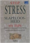 Charles B. Inlander, Cynthia K. Moran - Stop stress & Slapeloosheid - 101 Tips voor een gezonde nachtrust en een ontspannen leven