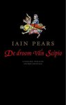 Iain Pears - Droom Van Scipio