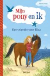 Sarah Bosse - Mijn pony en ik 1 -   Een vriendin voor Elisa