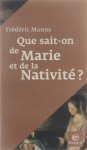 Frédéric Manns - Que sait-on de Marie et de la Nativité?