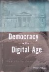 Wilhelm, Anthony G. - Democracy in the Digital Age: Challenges to Political Life in Cyberspace