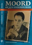 Brandhorst, Henny - Moord op een Onderduiker: De Deurnse moordzaak en andere oorlogsgeheimen