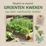 Catherine Delvaux - Maand na maand groenten kweken op een vierkante meter