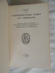 Beekman, A.A., Ph.G. Rapp en J.W. Muller - Lijst der aardrijkskundige namen van Nederland / uitgegeven door het Koninklijk Nederlandsch Aardrijkskundig Genootschap met steun van het Ministerie van Onderwijs, Kunsten en Wetenschappen