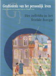 Duby / Ariès - HET INDIVIDU IN HET FEODALE EUROPA - Geschiedenis van het persoonlijk leven