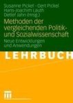  - Methoden der vergleichenden Politik- und Sozialwissenschaft Neue Entwicklungen und Anwendungen