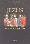 Ellegard, Dr. Alvar - Jezus (Honderd jaar vóór Christus)