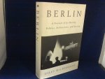 MacDonogh, Giles - Berlin. A Portrait of its History, Politics, Architecture, and Society