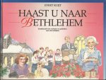 Kuijt, Evert - Haast u naar Bethlehem. Kerstbundel met verhalen en gedichten voor alle leeftijden