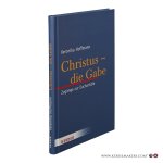 Hoffmann, Veronika. - Christus - die Gabe. Zugänge zur Eucharistie.