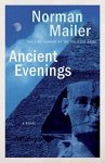 Mailer, Norman - Ancient Evenings