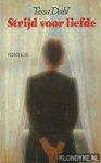 Dahl, Tessa - Strijd voor liefde