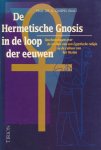 Gilles Quispel (redactie) - De Hermetische Gnosis in de loop der eeuwen
