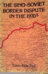 Tsui, Tsien-Hua - The Sino-Soviet Border Dispute in the 1970's