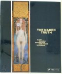 Tobias Günter Natter, Max Hollein - The naked truth Klimt, Schiele, Kokoschka and other scandals