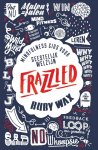 Ruby Wax - Frazzled: mindfulness gids voor geestelijk welzijn