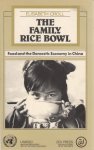 Croll, Elisabeth - The Family Rice Bowl. Food and the Domestic Economy in China
