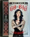 Kat Von D. - Go big or go home
