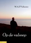 W.A.J.P. Valkenier - Op de valreep