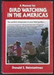 Donald S. Heintzelman - A Manual for Bird Watching in the Americas