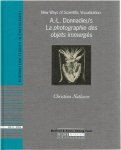 DONNADIEU, A.-L. - Christina NATLACEN - New Ways of Scientific Visualization: A.-L. Donnadieu's 'La photographie des objets immergés'.