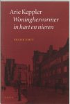 Frank Smit - Arie Keppler Woninghervormer in hart en nieren