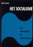 Fetscher, Iring / Grebing, Helga / Dill, Gunther. - Het socialisme. Fetscher, Iring / Grebing, Helga / Dill, Gunther. - Het socialisme.