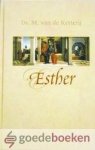 Ketterij, ds. M. van de - Esther *nieuw* --- 23 Bijbellezingen Ketterij, ds. M. van de - Esther *nieuw* --- 23 Bijbellezingen