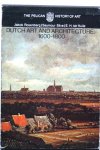 Rosenberg, Jacob, Slive, Seymour and Kuile, E.H. ter - Dutch Art and Architecture 1600 - 1800