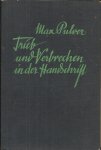 Pulver, Dr. Max - Trieb und Verbrechen in der Handschrift - Ausdrucksbilder asozialer Persönlichkeiten