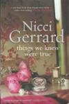Gerrard, Nicci - Things we knew were true