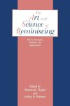 Barbara K. Haight, Jeffrey Dean Webster - The Art and Science of Reminiscing
