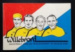 Rob van Deursen, André Wagtmans - Willebrord bakermat van de wielersport in Nederland
