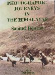 RAYNER,H. (ed.) - Photographic Journeys in the Himalayas, Samuel Bourne