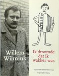 Harry Bekkering, Daan Cartens, Muriël Steegstra - Willem Wilmink Ik droomde dat ik wakker was