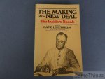 Louchheim, Katie. - The Making of the New Deal. The insiders speak. Louchheim, Katie. - The Making of the New Deal. The insiders speak.