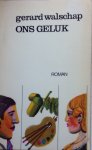 Walschap, Gerard - Ons geluk