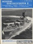 Münching, L.L. von - Moderne oorlogsschepen II. Torpedojagers, fregatten, onderzee- en T.M. boten, kleine oorlogs-, mijnen en landingsschepen