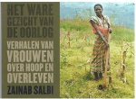 Salbi, Zainab - Het ware gezicht van de oorlog - Verhalen van vrouwen over hoop en overleven