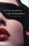P. Dasjkova - Club Kalasjnikov druk 1