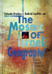 Lipshitz, Gabriel and Yehuda Gradus - The mosaic of Israeli geography