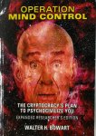 Walter Bowart - Operation Mind Control (Expanded Researcher's Edition) The Cryptocracy's Plan to Psychocivilize You