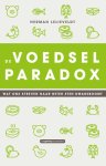 Herman Lelieveldt - De voedselparadox wat ons streven naar beter eten dwarsboomt